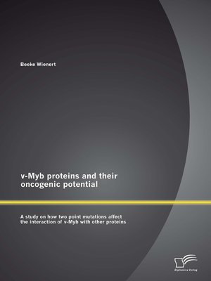 cover image of v-Myb proteins and their oncogenic potential